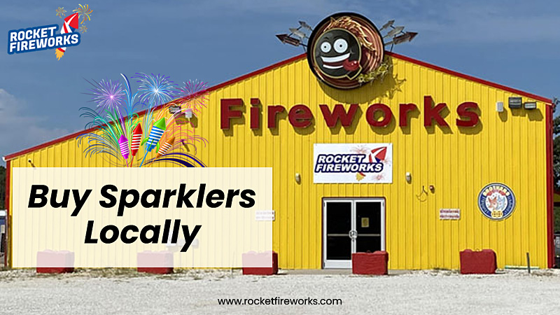 Where to Buy Sparklers Locally? Rocket Fireworks