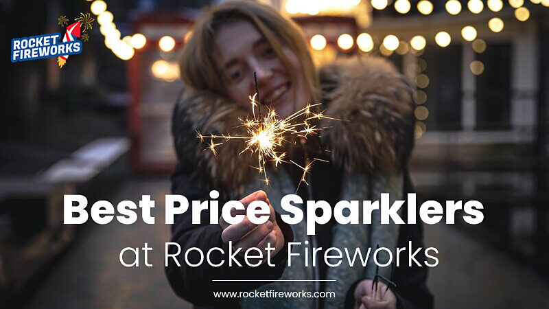 Buy Sparklers Online At The Best Price – Rocket Fireworks