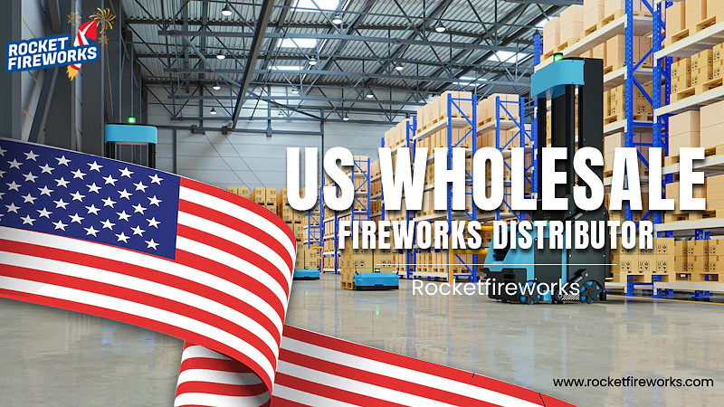 US Wholesale Fireworks Distributor – Rocket Fireworks