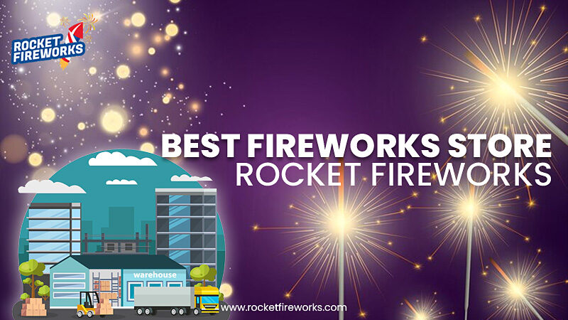 Best Fireworks Store – Rocket Fireworks