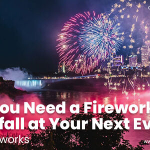 Why You Need a Fireworks Waterfall at Your Next Event – Rocket Fireworks