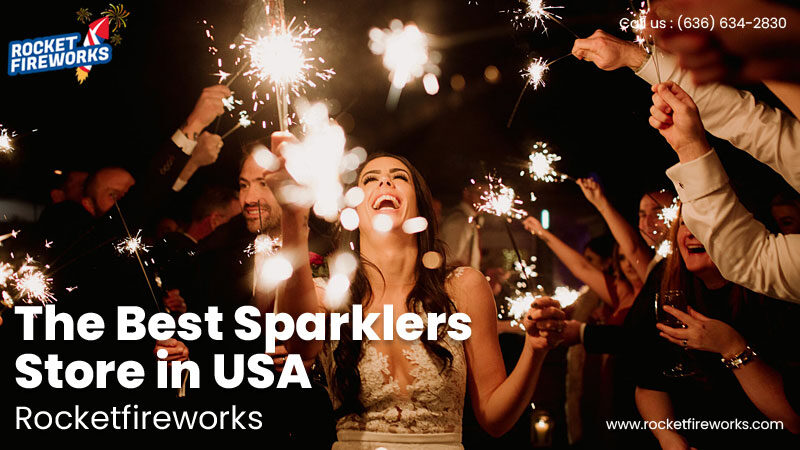 The Best Sparklers Store in USA – Rocket Fireworks