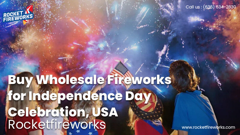 Buy Wholesale Fireworks for Independence Day Celebration, USA – Rocket Fireworks