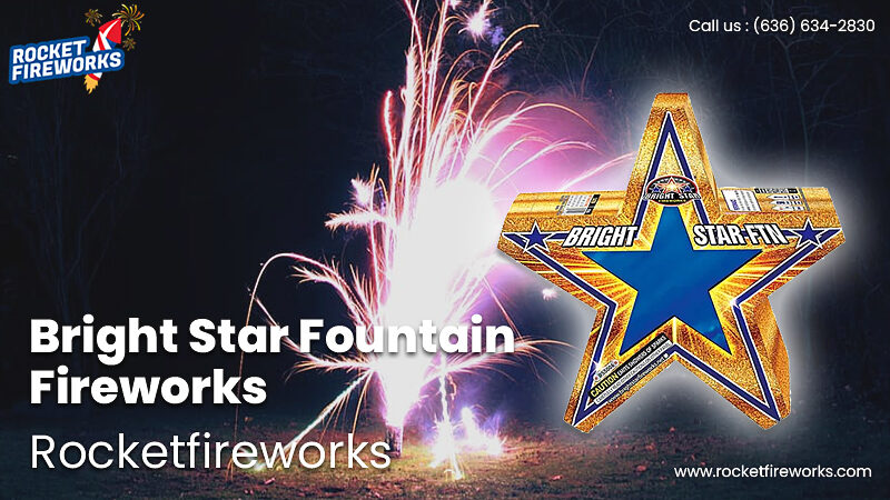 Bright Star Fountain Fireworks – Rocket Fireworks