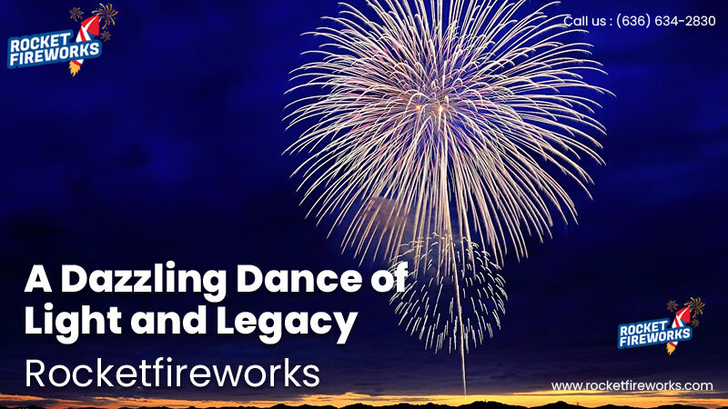 A Dazzling Dance of Light and Legacy – Rocket Fireworks