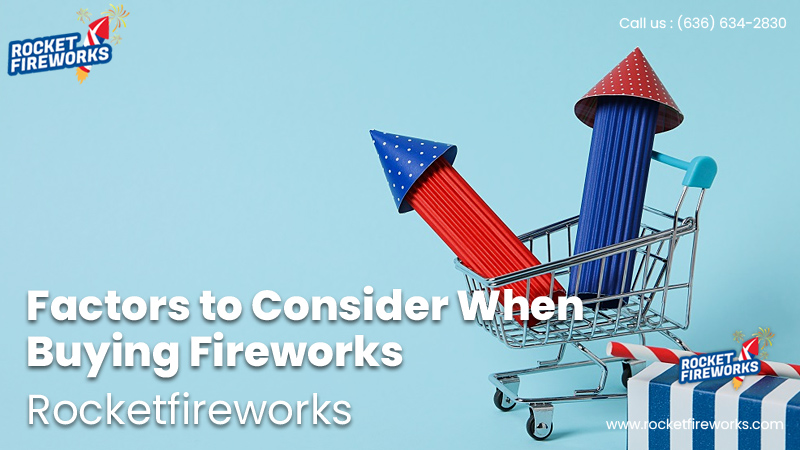 Factors to Consider When Buying Fireworks – Rocket Fireworks