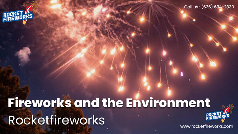 Fireworks and the Environment – Rocket Fireworks