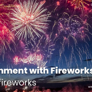 Environment with Fireworks  – Rocket Fireworks