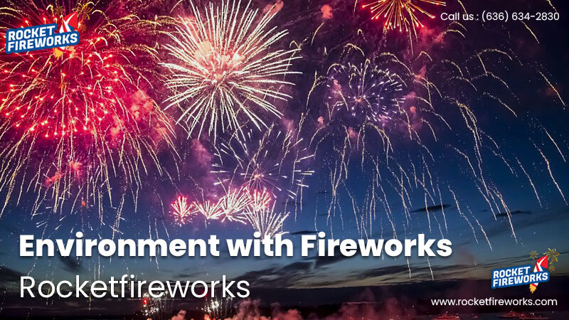 Environment with Fireworks  – Rocket Fireworks
