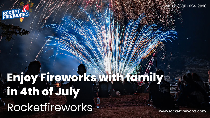 Enjoy Fireworks with family in 4th of July