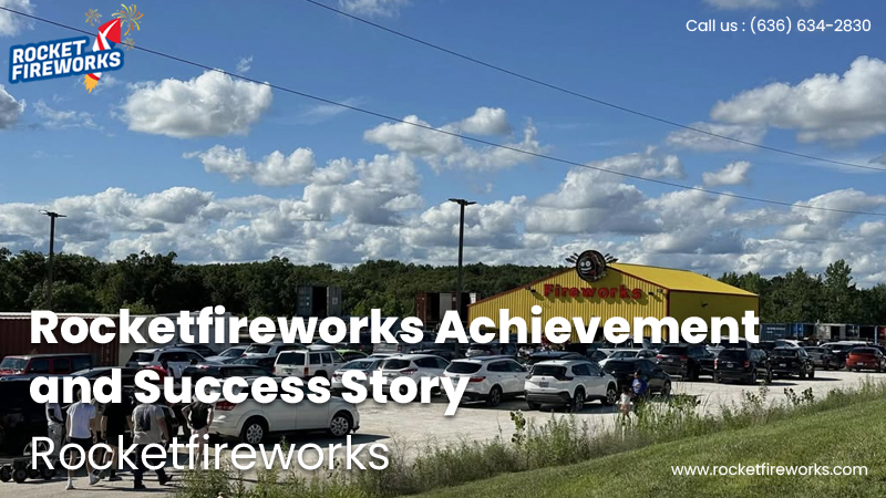 Rocketfireworks Achievement and Success Story